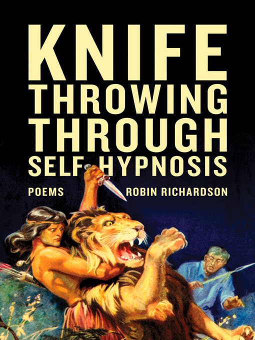 Title details for Knife Throwing Through Self-Hypnosis by Robin Richardson - Available